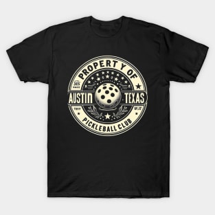 Austin Texas Pickleball Club Shirt Design T-Shirt